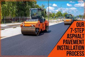 Read more about the article Our 7-Step Asphalt Pavement Installation Process