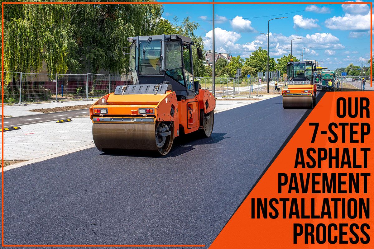 You are currently viewing Our 7-Step Asphalt Pavement Installation Process
