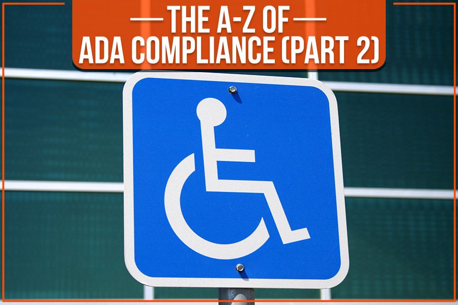 The A-Z Of ADA Compliance (Part 2)