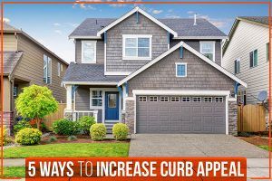 5 Ways To Increase Curb Appeal