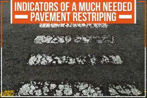 Indicators Of A Much Needed Pavement Restriping